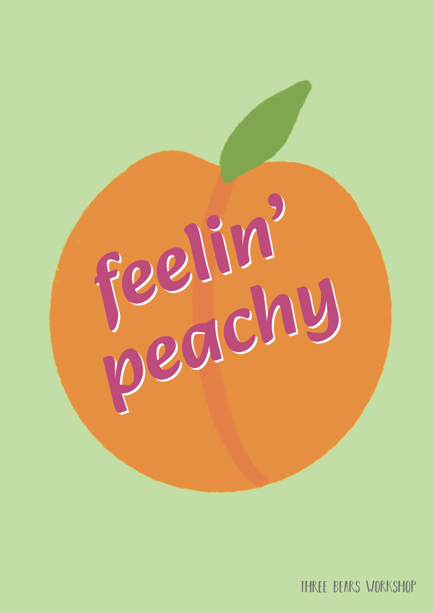Feeling Peachy Print